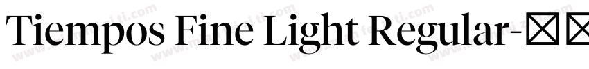 Tiempos Fine Light Regular字体转换